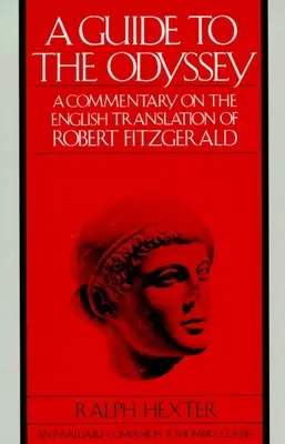 Leitfaden zur Odyssee - Ein Kommentar zur englischen Übersetzung von Robert Fitzgerald - Guide to The Odyssey - A Commentary on the English Translation of Robert Fitzgerald