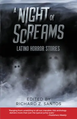 Eine Nacht der Schreie: Latino-Horrorgeschichten - A Night of Screams: Latino Horror Stories