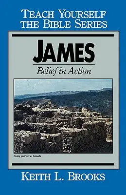 Jakobus- Die Bibelreihe zum Selberlernen: Glaube in Aktion - James- Teach Yourself the Bible Series: Belief in Action