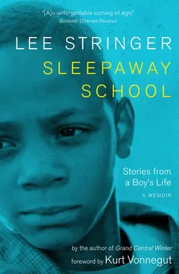 Schullandheim: Geschichten aus dem Leben eines Jungen: Memoiren - Sleepaway School: Stories from a Boy's Life: A Memoir