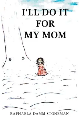 Ich tue es für meine Mutter - I'll Do It for My Mom