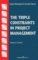 Die dreifachen Zwänge des Projektmanagements - The Triple Constraints in Project Management