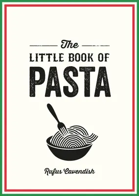 Das kleine Buch der Pasta - The Little Book of Pasta