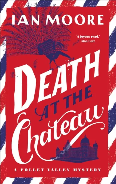 Tod im Schloss - Der neue rasante Krimi in der Times-Bestseller-Serie - Death at the Chateau - The rip-roaring new murder mystery in The Times-bestselling series