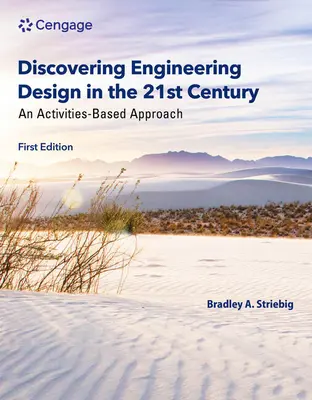 Entdeckung des technischen Designs im 21: Ein auf Aktivitäten basierender Ansatz - Discovering Engineering Design in the 21st Century: An Activities-Based Approach