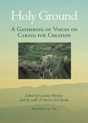 Holy Ground - Eine Zusammenkunft von Stimmen zur Bewahrung der Schöpfung - Holy Ground - A Gathering of Voices on Caring for Creation
