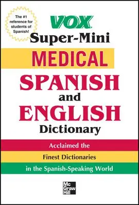 Vox Medizinisches Wörterbuch Spanisch/Englisch - Vox Medical Spanish and English Dictionary