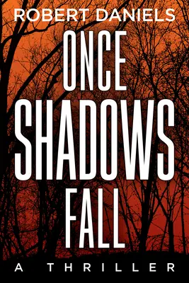 Wenn die Schatten fallen: Ein Krimi von Jack Kale und Beth Sturgis - Once Shadows Fall: A Jack Kale and Beth Sturgis Mystery