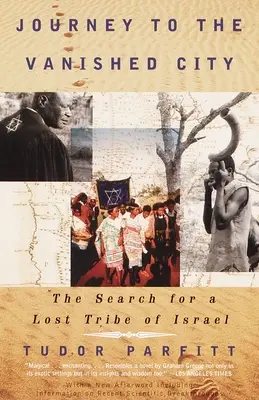 Die Reise zur verschwundenen Stadt: Die Suche nach einem verlorenen Stamm Israels - Journey to the Vanished City: The Search for a Lost Tribe of Israel