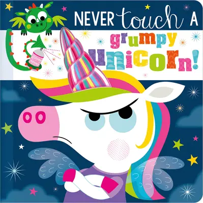 Berühre niemals ein mürrisches Einhorn! - Never Touch a Grumpy Unicorn!