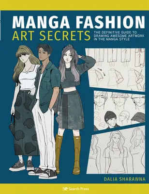 Manga Art Fashion Secrets: Der ultimative Leitfaden zur Erstellung stilvoller Kunstwerke im Manga-Stil - Manga Art Fashion Secrets: The Ultimate Guide to Making Stylish Artwork in the Manga Style