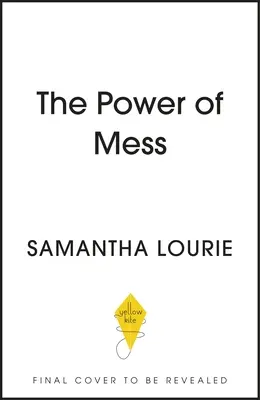 Die Kraft des Chaos: Ein Leitfaden, um Freude und Widerstandskraft zu finden, wenn das Leben sich chaotisch anfühlt - The Power of Mess: A Guide to Finding Joy and Resilience When Life Feels Chaotic