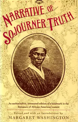 Erzählung von Sojourner Truth - Narrative of Sojourner Truth