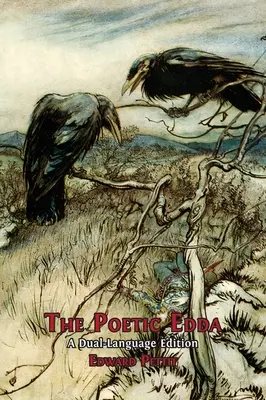 Die Poetische Edda: Eine zweisprachige Ausgabe - The Poetic Edda: A Dual-Language Edition