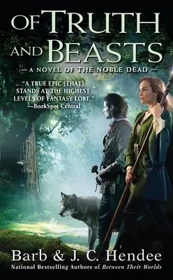 Von Wahrheit und Bestien: Ein Roman über die edlen Toten - Of Truth and Beasts: A Novel of the Noble Dead