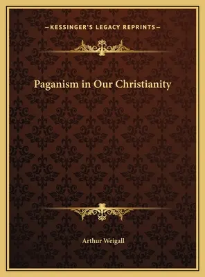 Heidentum in unserem Christentum - Paganism in Our Christianity
