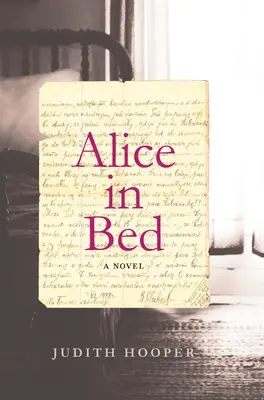 Alice im Bett - Ein Roman - Alice In Bed - A Novel