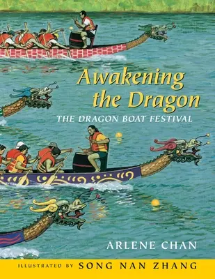 Das Erwachen des Drachen: Das Drachenbootfest - Awakening the Dragon: The Dragon Boat Festival