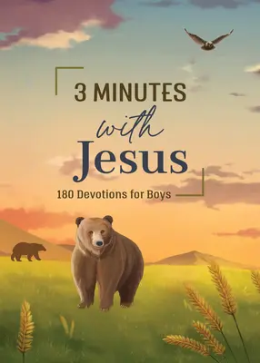 3 Minuten mit Jesus: 180 Andachten für Jungen - 3 Minutes with Jesus: 180 Devotions for Boys