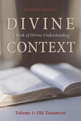 Göttlicher Kontext: Ein Buch des göttlichen Verständnisses - Divine Context: A Book of Divine Understanding