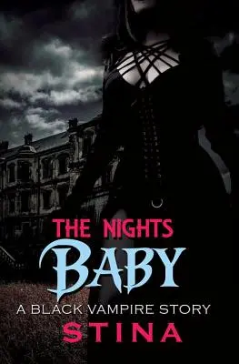 Night's Baby - Eine schwarze Vampirgeschichte - Night's Baby - A Black Vampire Story