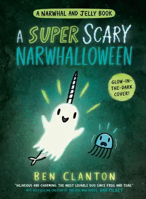 Ein supergruseliges Narwhalloween (ein Narwhal und Jelly Buch #8) - A Super Scary Narwhalloween (a Narwhal and Jelly Book #8)