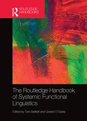 Das Routledge-Handbuch der systemischen funktionalen Linguistik - The Routledge Handbook of Systemic Functional Linguistics