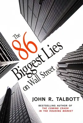 Die 86 größten Lügen an der Wall Street - The 86 Biggest Lies on Wall Street