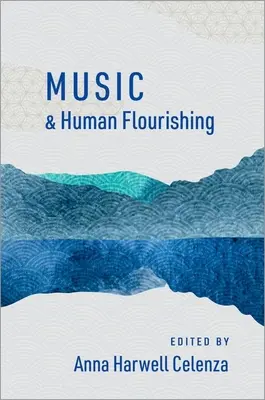 Musik und menschliche Entfaltung - Music and Human Flourishing