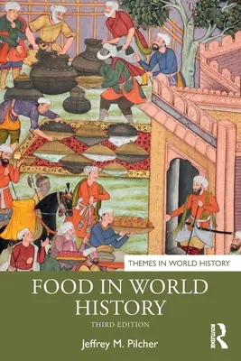 Lebensmittel in der Weltgeschichte - Food in World History