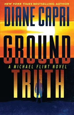 Ground Truth: Ein Michael-Flint-Roman - Ground Truth: A Michael Flint Novel