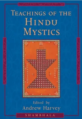 Die Lehren der Hindu-Mystiker - Teachings of the Hindu Mystics