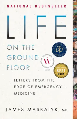 Das Leben im Erdgeschoss: Briefe vom Rande der Notfallmedizin - Life on the Ground Floor: Letters from the Edge of Emergency Medicine