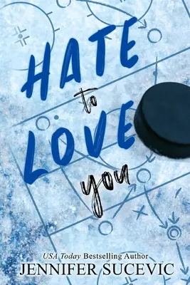 Ich hasse es, dich zu lieben (Sonderausgabe) - Hate to Love You (Special Edition)