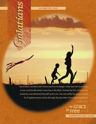 Galater Induktives Bibelstudium: Durch Gnade frei sein - Galatians Inductive Bible Study: By Grace, Be Free