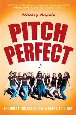 Pitch Perfect: Das Streben nach A-Cappella-Ruhm an Colleges - Pitch Perfect: The Quest for Collegiate A Cappella Glory