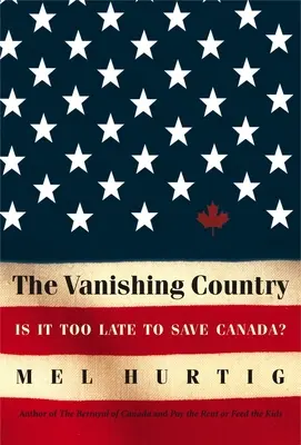 Das verschwindende Land: Ist es zu spät, Kanada zu retten? - The Vanishing Country: Is It Too Late to Save Canada?