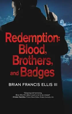 Erlösung, Blut, Brüder und Abzeichen - Redemption, Blood, Brothers and Badges