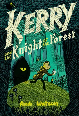 Kerry und der Ritter des Waldes: (Eine Graphic Novel) - Kerry and the Knight of the Forest: (A Graphic Novel)