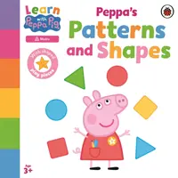 Lernen mit Peppa: Peppa's Patterns and Shapes - Learn with Peppa: Peppa's Patterns and Shapes