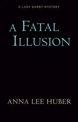 Eine fatale Illusion - A Fatal Illusion