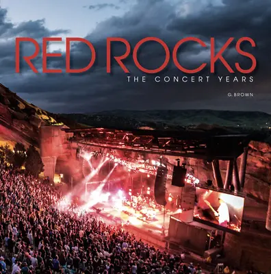 Red Rocks: Die Konzertjahre - Red Rocks: The Concert Years