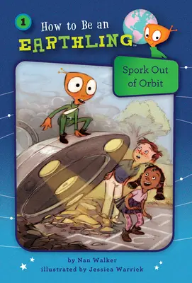 Spork Out of Orbit (Buch 1) - Spork Out of Orbit (Book 1)