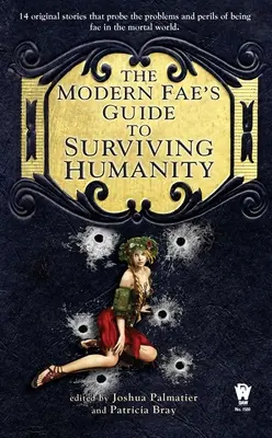 Der Leitfaden der modernen Fae zum Überleben in der Menschheit - The Modern Fae's Guide to Surviving Humanity