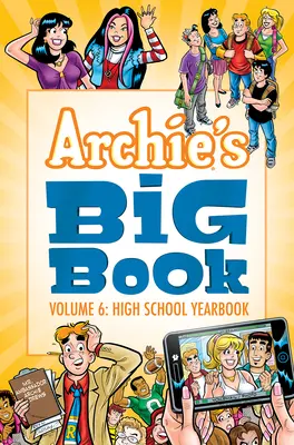 Archie's Big Book Band 6: High School Jahrbuch - Archie's Big Book Vol. 6: High School Yearbook