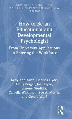 Wie wird man Schul- und Entwicklungspsychologe: Von der Bewerbung an der Universität bis zum Eintritt ins Berufsleben - How to be an Educational and Developmental Psychologist: From University Applications to Entering the Workforce