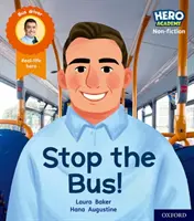 Hero Academy Sachbuch: Oxford Level 4, Light Blue Book Band: Halt den Bus an! - Hero Academy Non-fiction: Oxford Level 4, Light Blue Book Band: Stop the Bus!