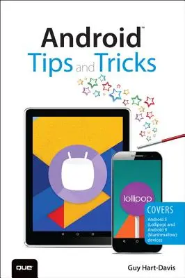 Android Tipps und Tricks: Für Android 5 und Android 6 Geräte - Android Tips and Tricks: Covers Android 5 and Android 6 Devices