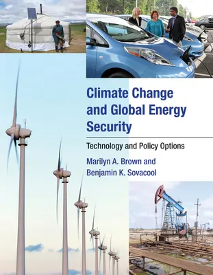 Klimawandel und globale Energiesicherheit: Technologie und politische Optionen - Climate Change and Global Energy Security: Technology and Policy Options
