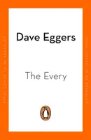 Every - Der elektrisierende Nachfolger des Sunday Times-Bestsellers The Circle - Every - The electrifying follow up to Sunday Times bestseller The Circle